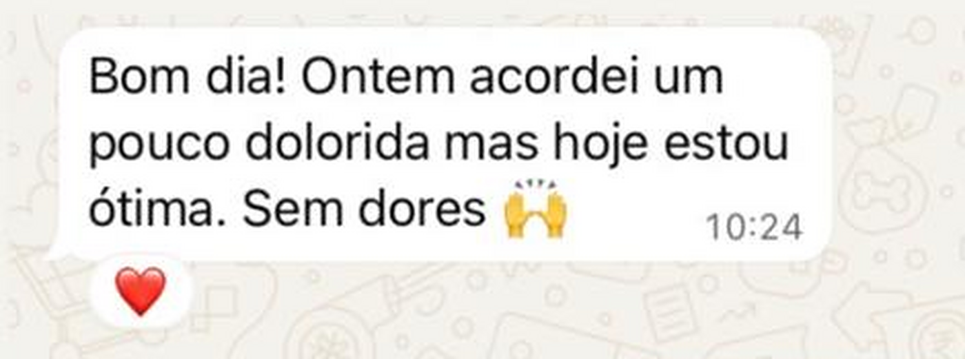 Feedback de paciente relatando estar ótima e sem dores